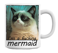 Grumpy Cat I'm A Fucking Mermaid Mug